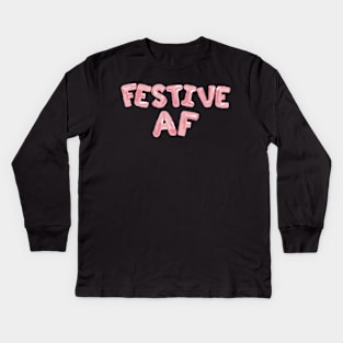 Festive AF- in pink balloon lettering Kids Long Sleeve T-Shirt